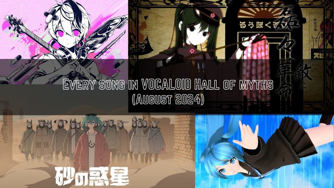 Every song reached VOCALOID Hall of Myths (until August 2024)
