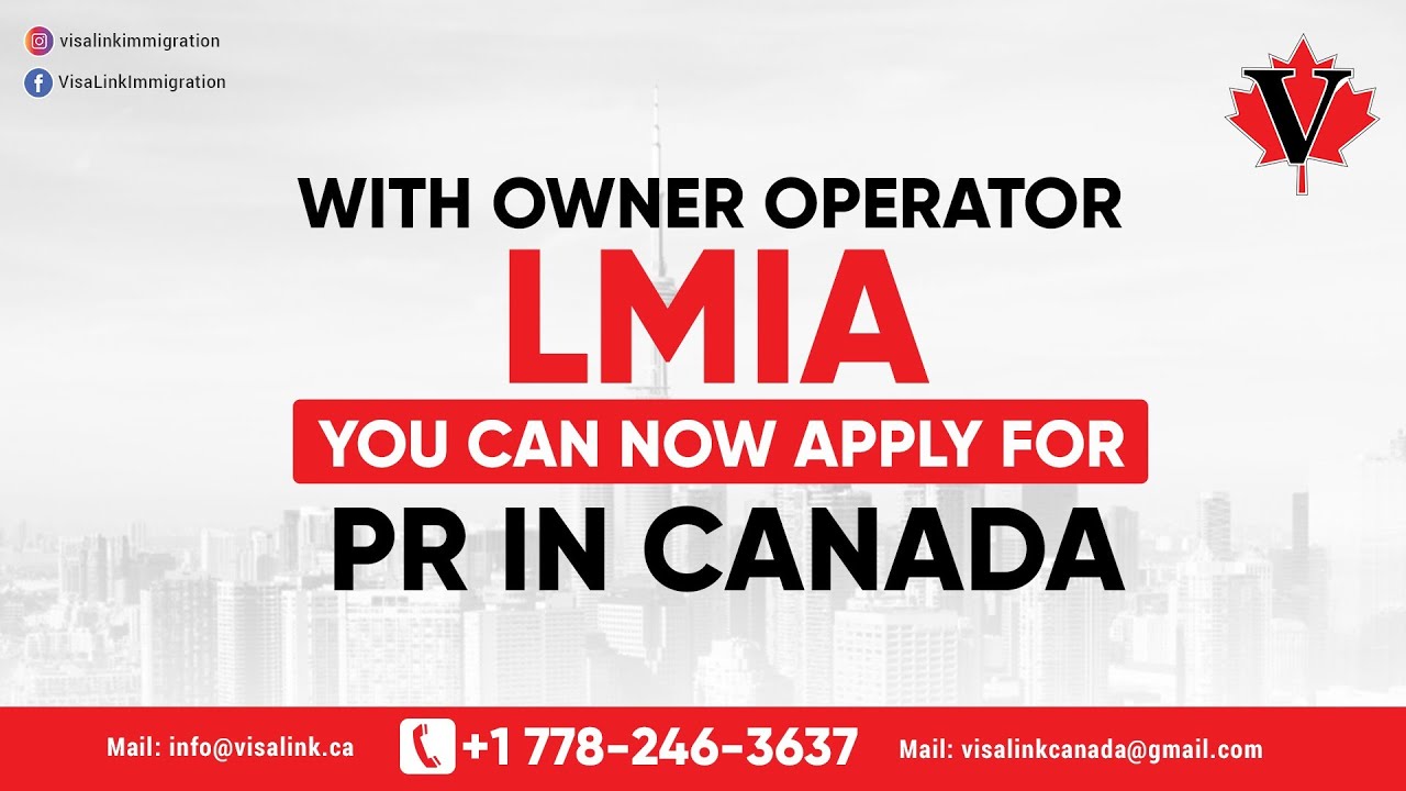 With Owner Operator LMIA you can now apply for PR in Canada | VisaLink Immigration
