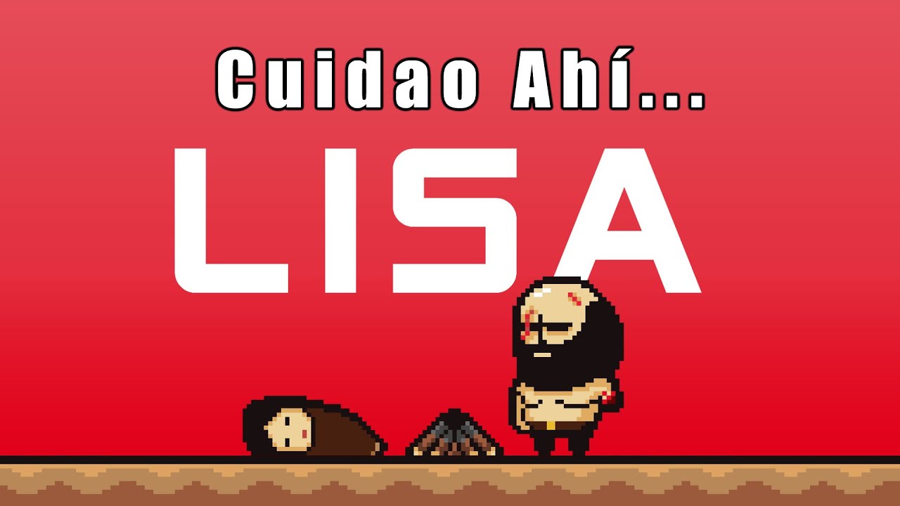 Cuidao Ahí... LISA the Painful
