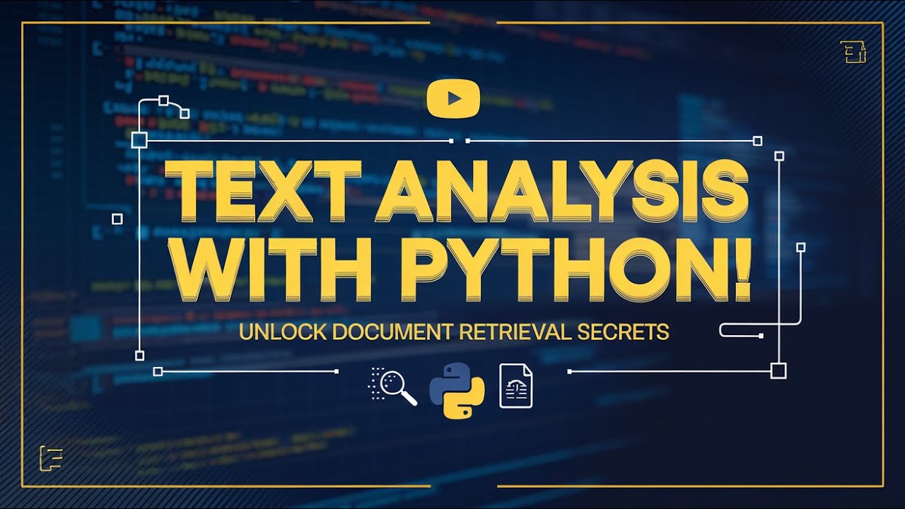 Text Analysis & Document Retrieval: A Python Deep Dive
