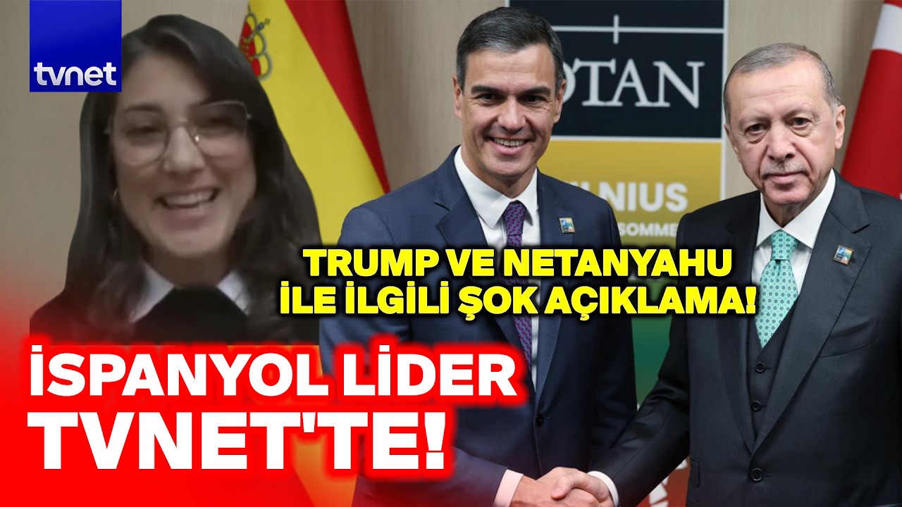İSPANYOL LİDER SAVAŞIN GERÇEK YÜZÜNÜ TVNET'E AÇIKLADI: 