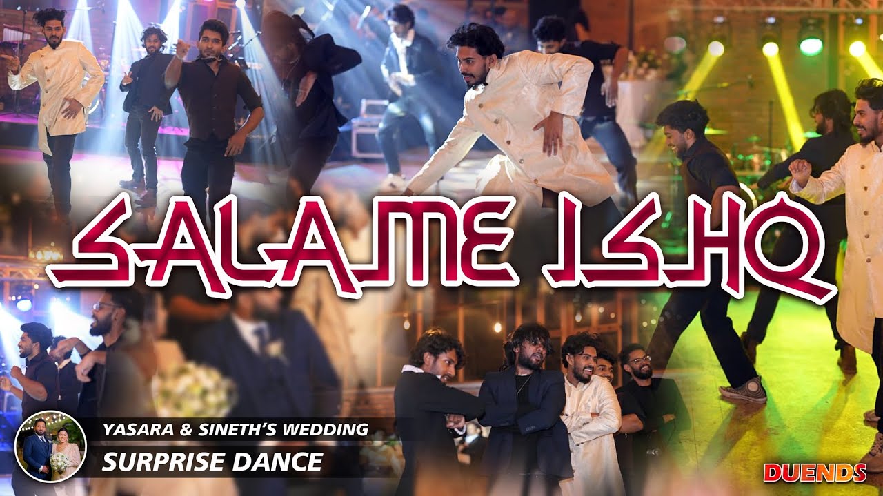 SALAAM-E-ISHQ | YASARA & SINETH'S WEDDING SURPRISE DANCE by DUENDS CREW | 2025 AUGUST 25