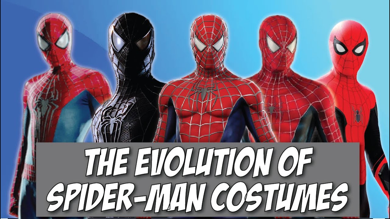 The Evolution of Spider Man Suits in Cinema (2002-2021)