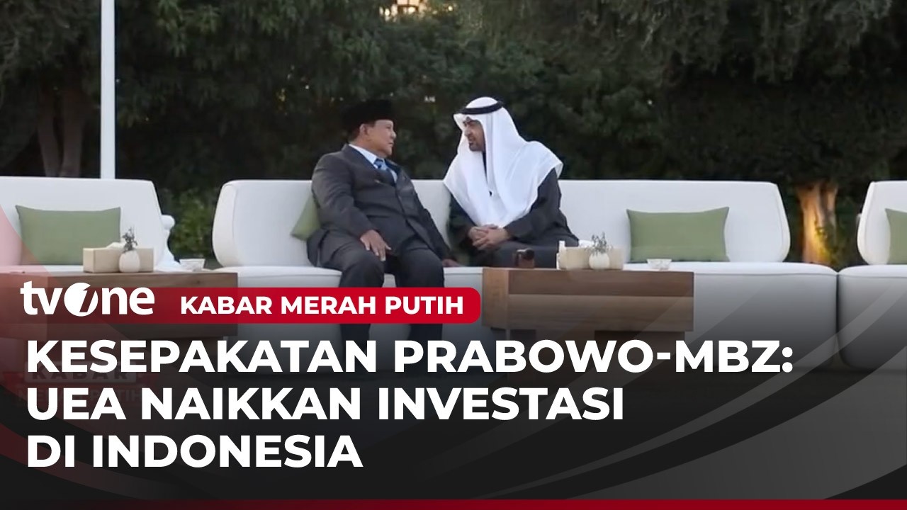 Pertemuan Presiden Prabowo dengan MBZ Hasilkan Kesepakatan untuk Investasi | Kabar Merah Putih