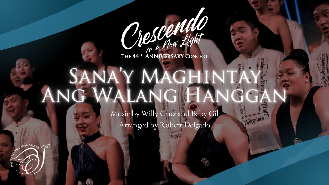 Sana'y Maghintay ang Walang Hanggan // UP Singing Ambassadors (UPSA)