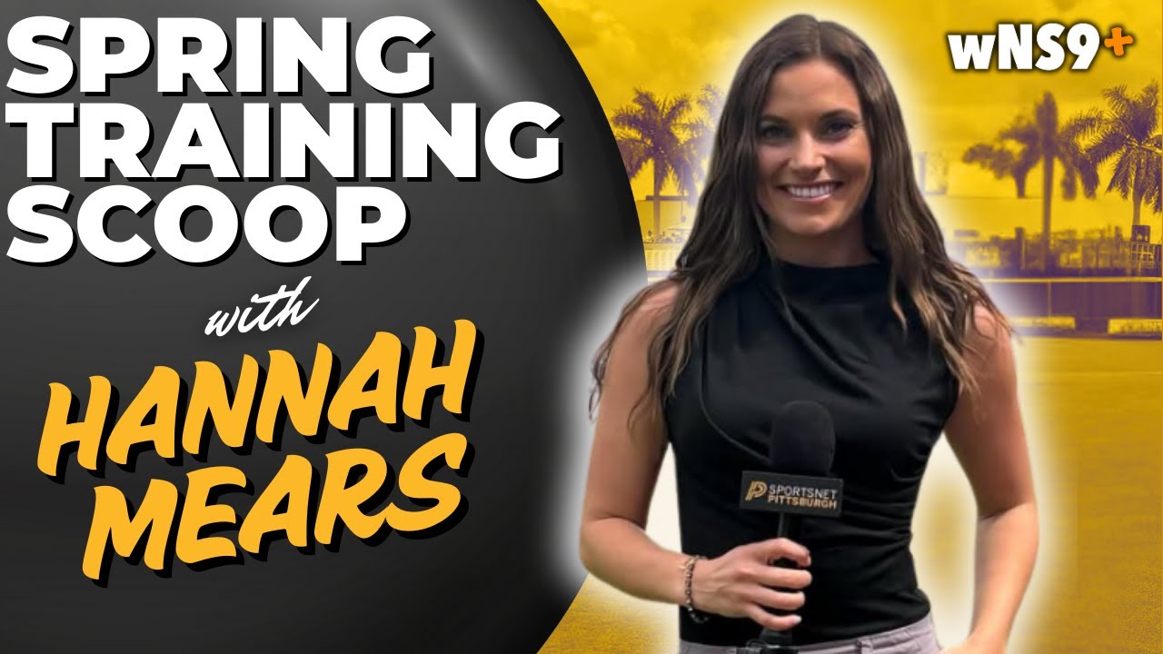 Pittsburgh Pirates Spring Training Scoop w/ Hannah Mears