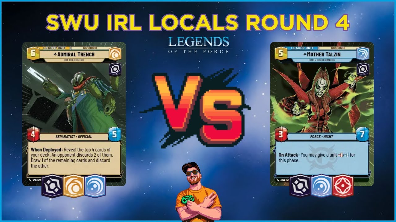 TRENCH VIGILANCE VS TALZIN AGGRESSION (ROUND 4) | IRL Locals Gameplay | Star Wars Unlimited
