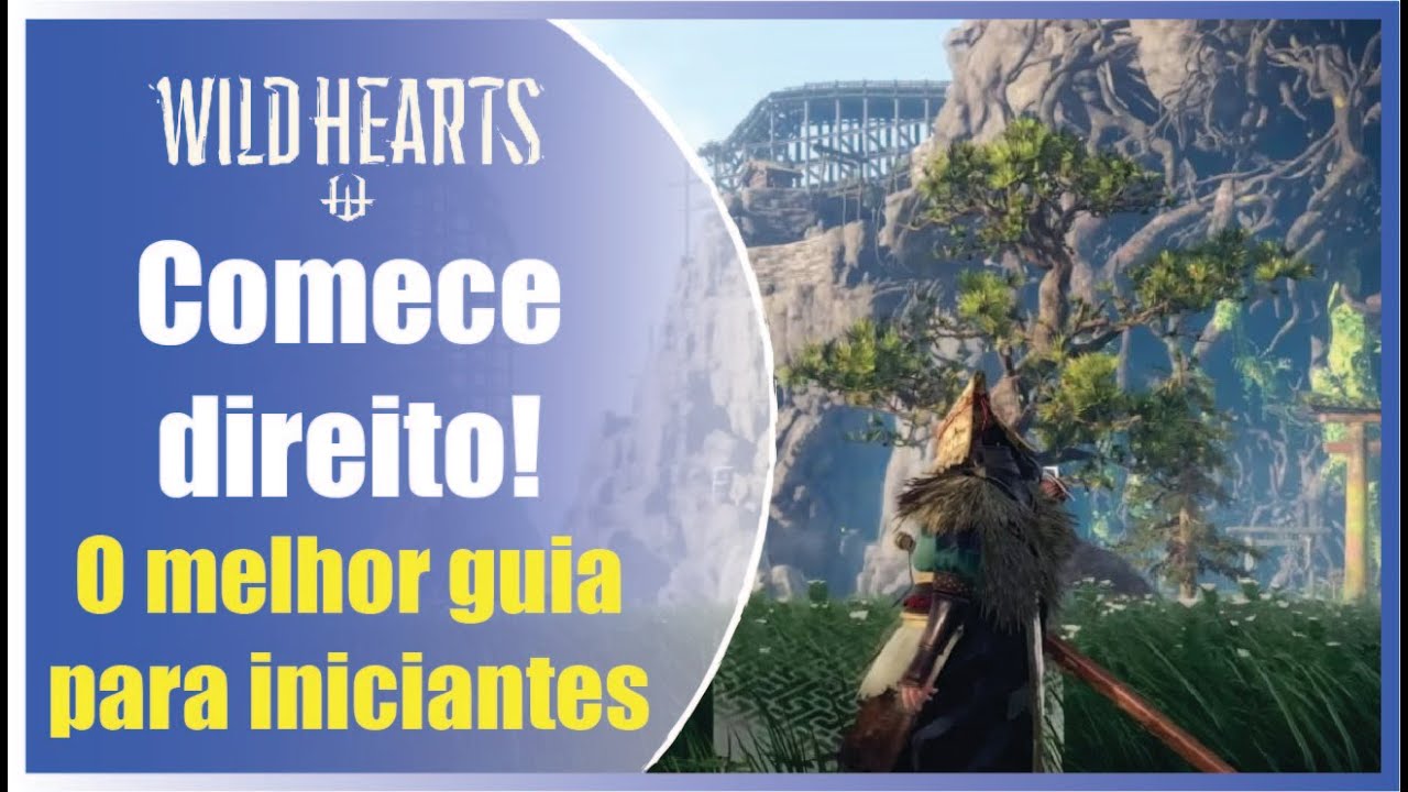 Guia completo para iniciantes em Wild Hearts!