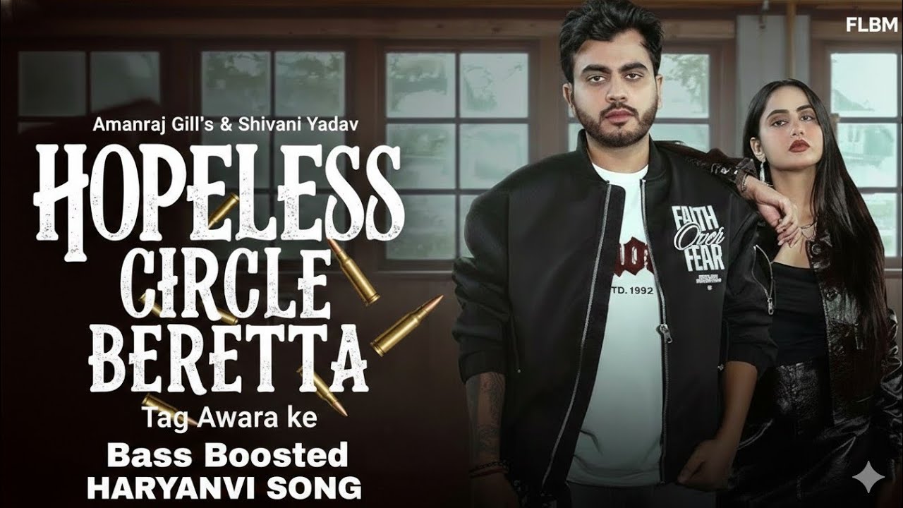 Amanraj gill's🔊🔊Bass Boosted🔊🔊 Hopeless x Circle x Beretta x tag Awara ke  Latest Haryanvi song 2026