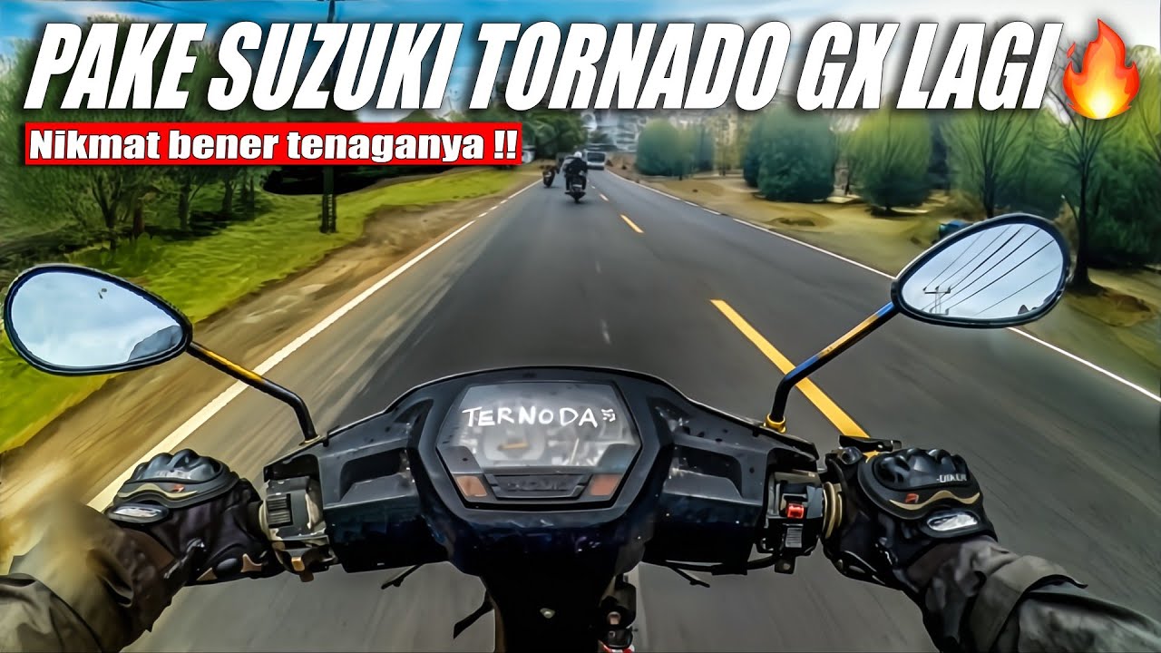 PAKE SUZUKI TORNADO GX TAHUN 90an, Ngeri-ngeri sedep bre 🔥 | Punya pengalaman sama motor ini ⁉️