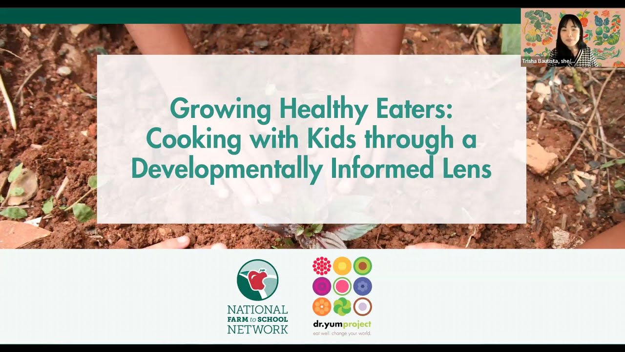Growing Healthy Eaters: Cooking with Kids through a Developmentally Informed Lens