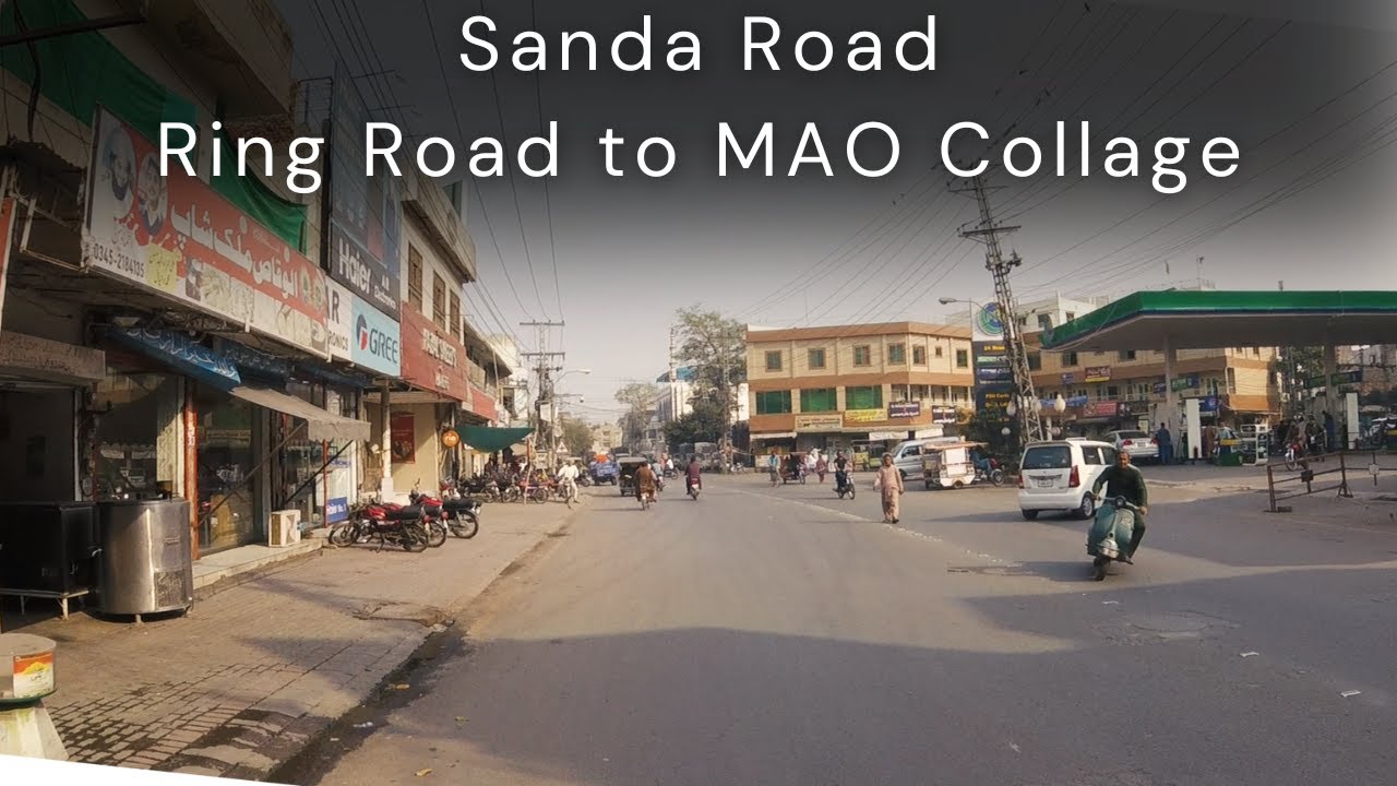 Streets of Lahore - Sanda Road, Ring Road to MAO Collage| Pakistan