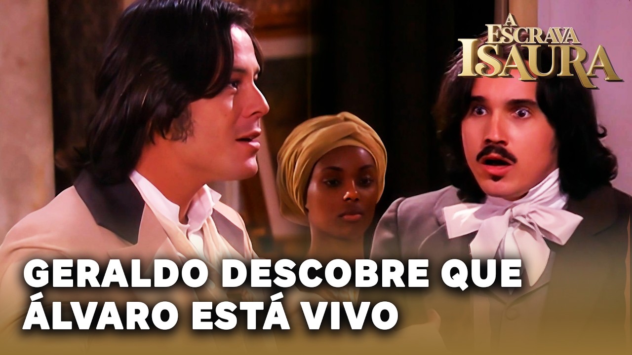 A ESCRAVA ISAURA: Geraldo descobre que Álvaro está vivo