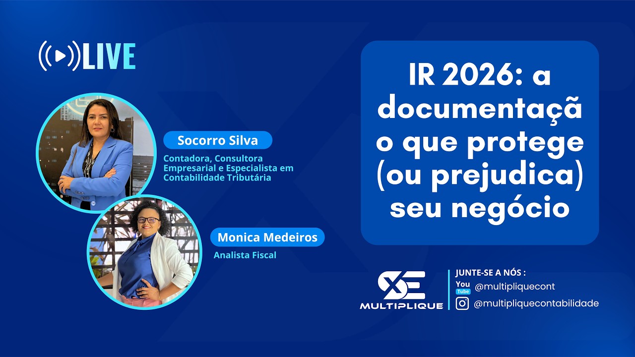IR 2026: a documentação que protege (ou prejudica) seu negócio