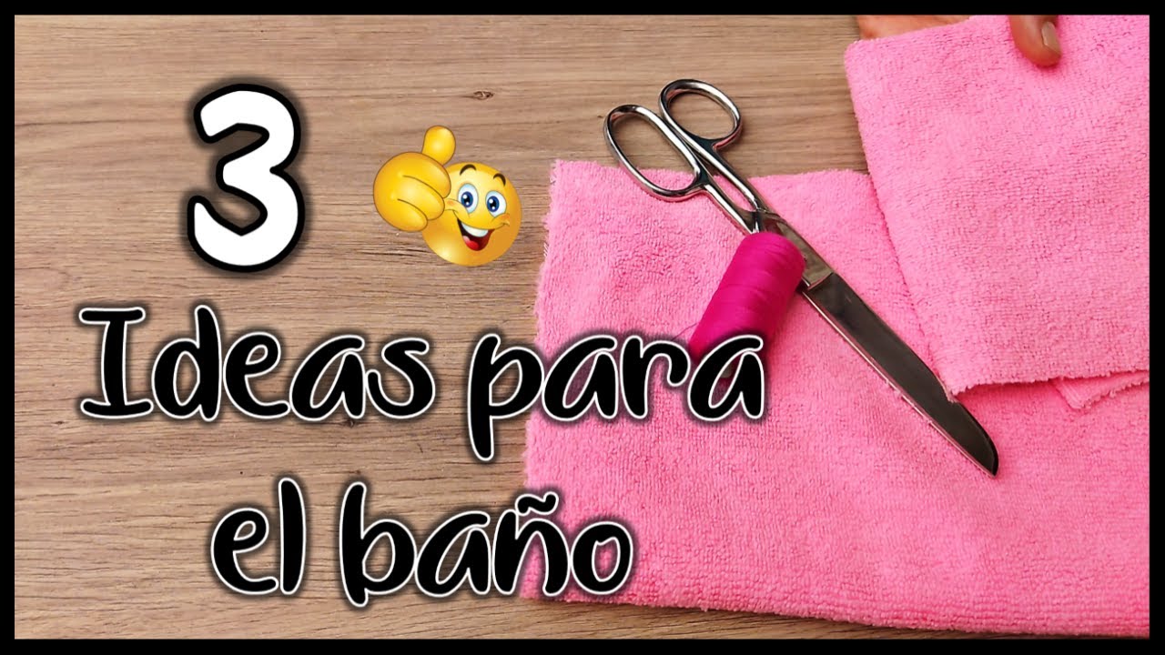 3 GENIALES IDEAS PARA EL BA&Ntilde;O - Manualidades con tela - Crafts for the bathroom