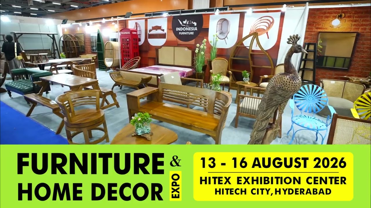Furniture & Home Decor Expo Aug 13 - 16 @ HITEX Exhibition Center, Hitec City, Hyderabad