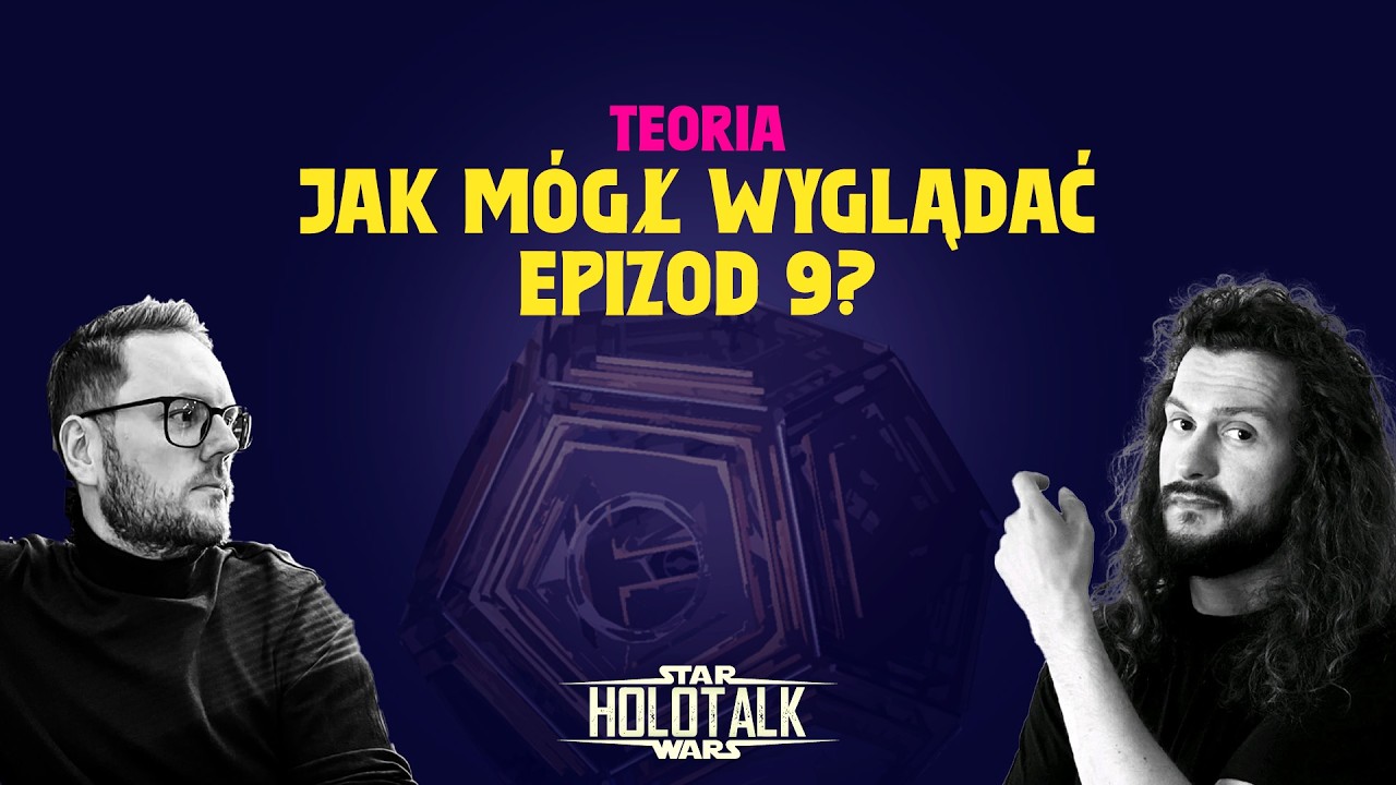 🌌 „Duel of the Fates” – jak mógł wyglądać Epizod IX, którego nie dostaliśmy ｢HOLOTALK｣