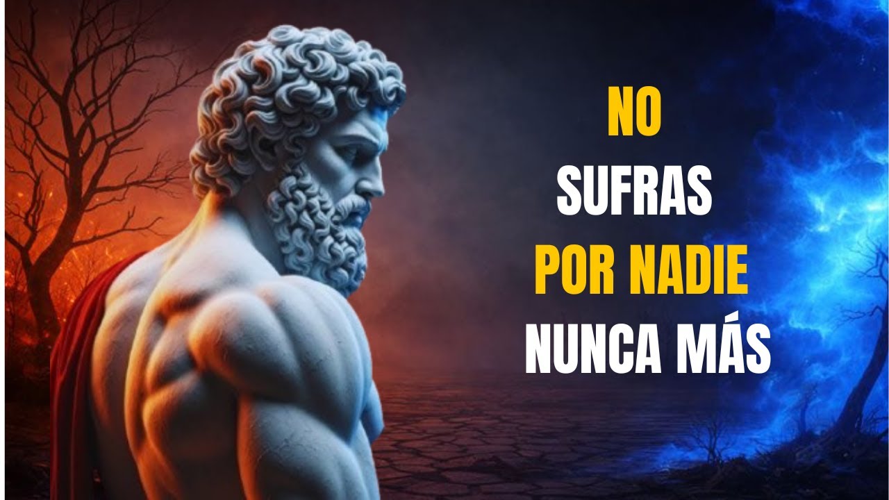 NO SUFRAS POR NADIE: ESTE ES EL MEJOR CONSEJO PARA NO SUFRIR POR OTRA PERSONA | ESTOICISMO
