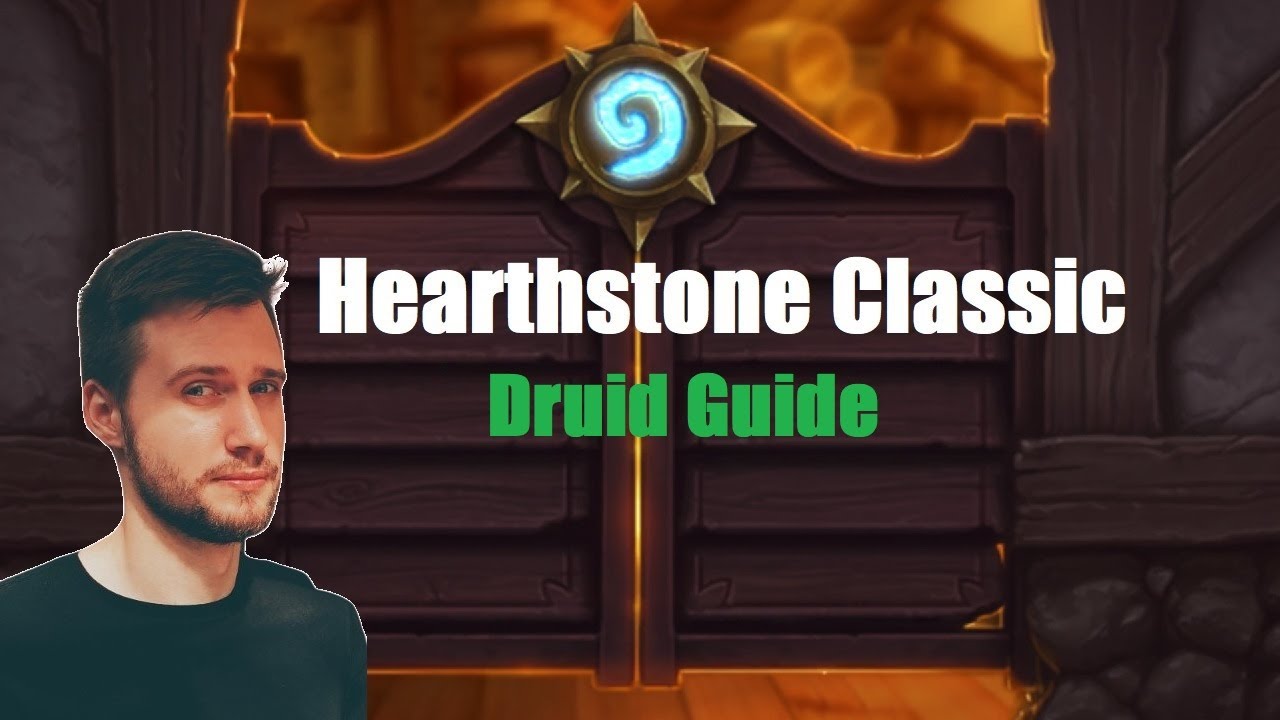 Hearthstone Classic: Druid Guide