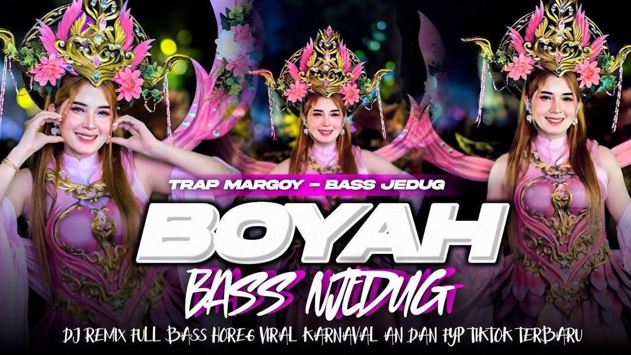 DJ BOYAH TRAP MARGOY BASS NJEDUG TRAP PARTY - TRANDING TIKTOK AKIR TAHUN