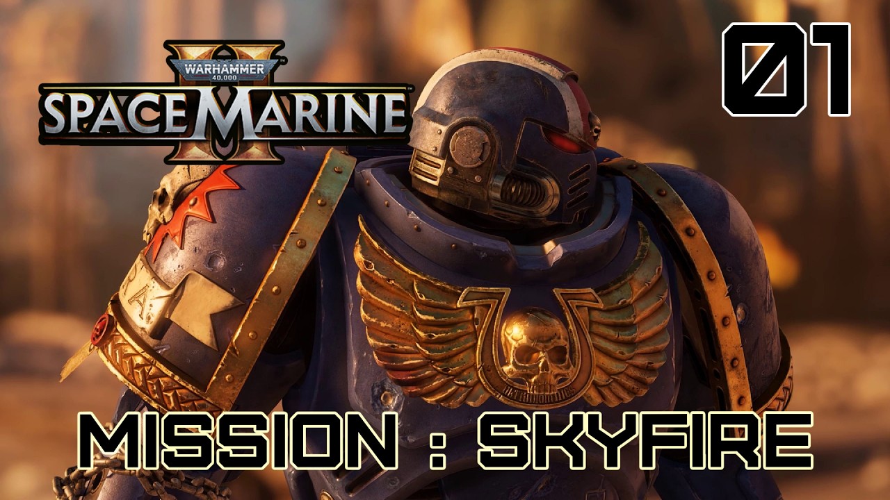 SO I STARTED PLAYING SPACE MARINE 2... | Space Marine 2 Campaign # 1 - SKYFIRE