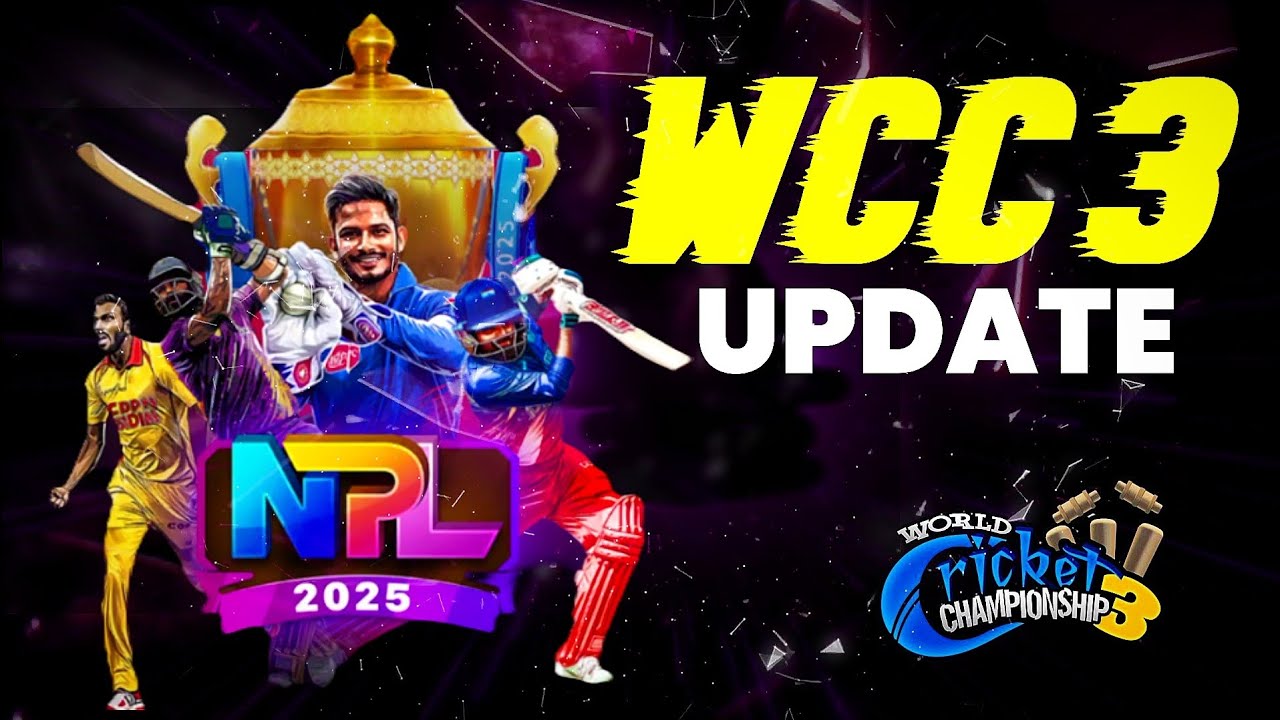 🔥 Wcc3 NPL 2025 Auction | Wcc3 New Update Review