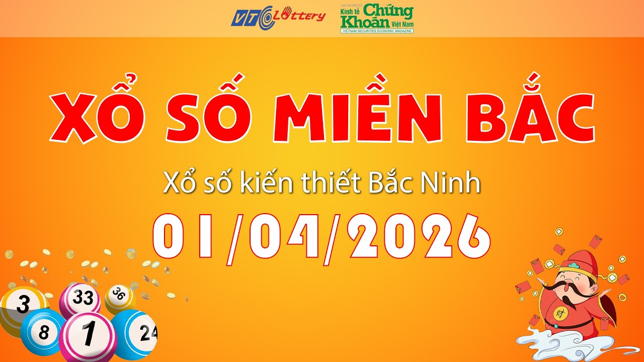 🔴TRỰC TIẾP: Xổ số miền Bắc h&ocirc;m nay ng&agrave;y 01/04/2026 | TCKT