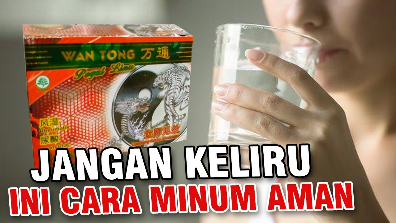 PERHATIKAN ! Cara Minum Pil Wantong Yang Benar Agar Berkhasiat & Terhindar Efek Samping
