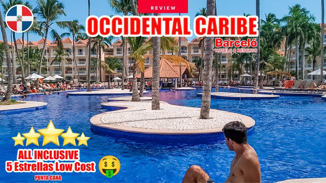 Hotel 5 estrellas Low Cost en Punta Cana | Occidental Caribe, All Inclusive Resort |  Review 🔴 4K
