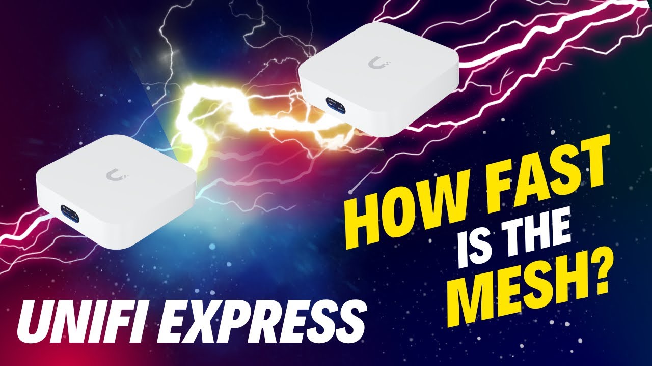 UniFi Express - How fast is it when it&rsquo;s meshed??