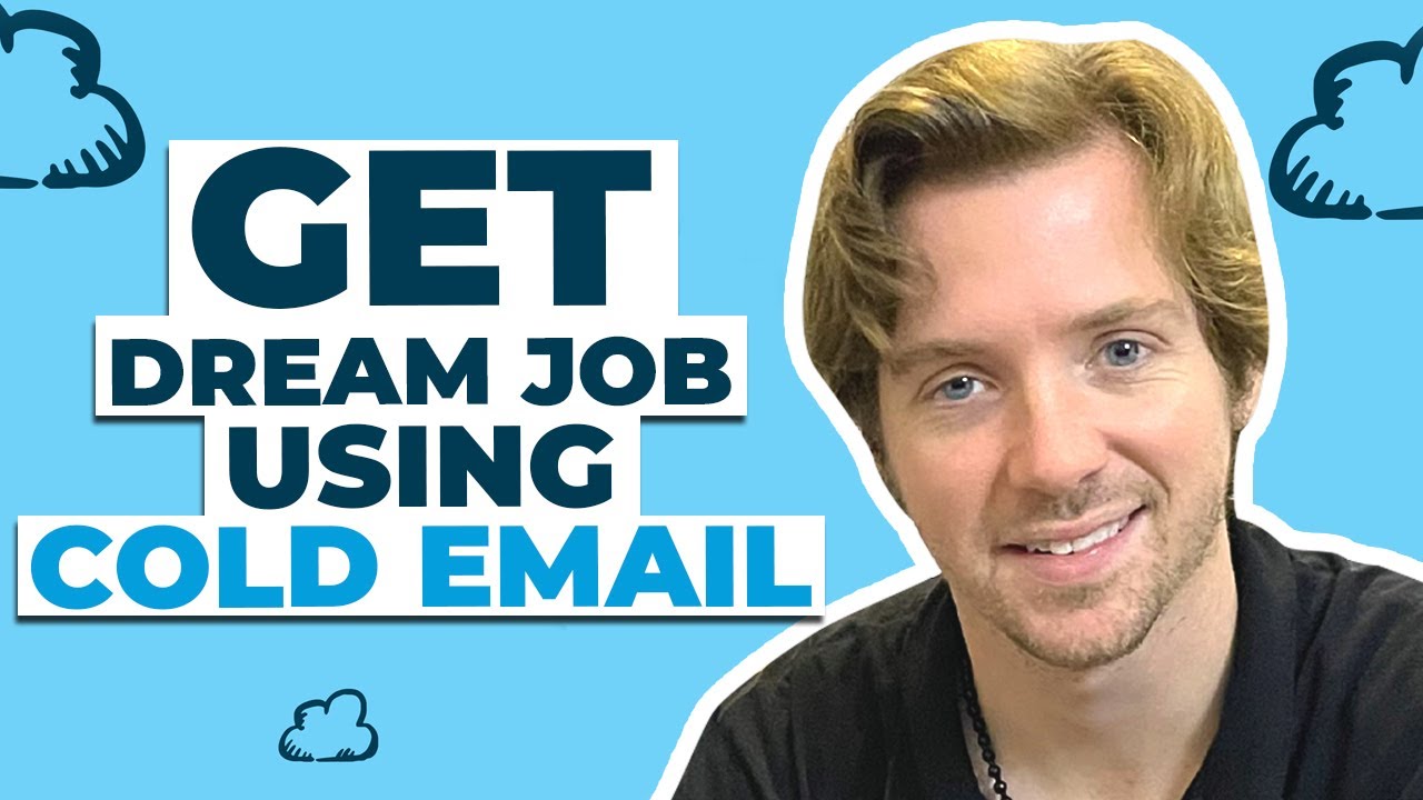 How to get your DREAM JOB using COLD EMAIL