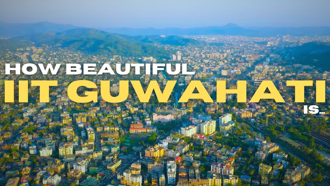 Beauty Of IIT GUWAHATI | JEE Advance 2026 Will Repeat the History | IIT JEE 