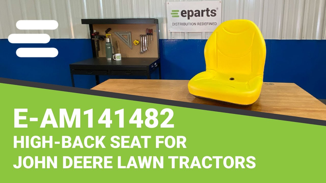 Review: High-Back Seat for X465 John Deere Lawn Tractors | eparts.shop