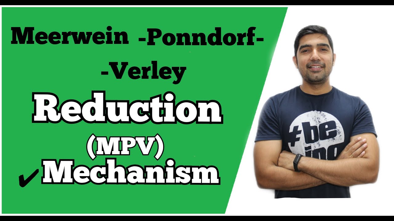 MPV Reduction | Mechanism | Meerwein-Ponndorf-Verley Reduction | By TUC | By Nikhil Sharma sir