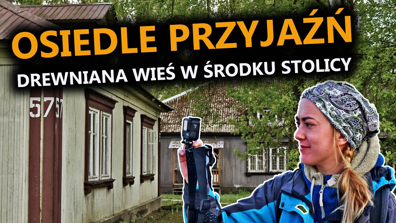 Osiedle Przyjaźń - nietypowe miejsce w Warszawie