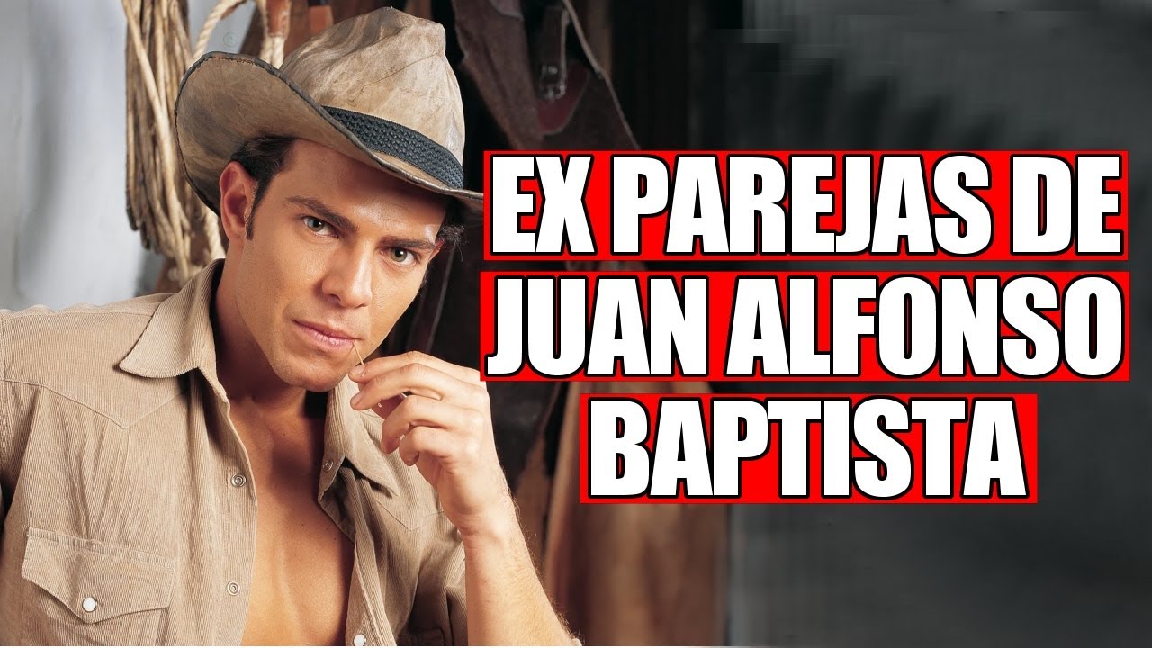 Parejas de Juan Alfonso Baptista en la VIDA REAL