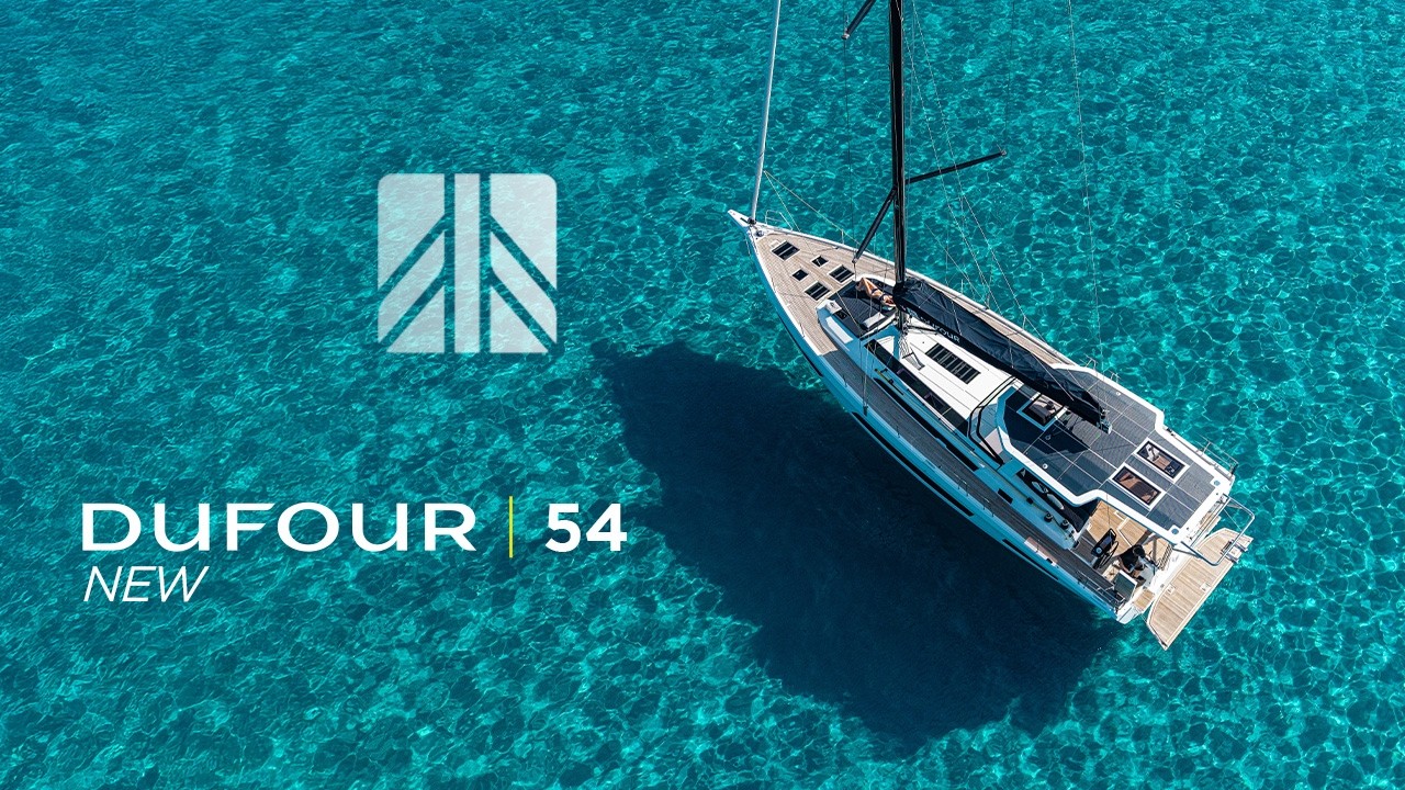 Dufour 54 – 𝙏𝙝𝙚 𝙨𝙚𝙖, 𝙞𝙣 𝙖𝙡𝙡 𝙞𝙩𝙨 𝙢𝙖𝙟𝙚𝙨𝙩𝙮 (Official Film)