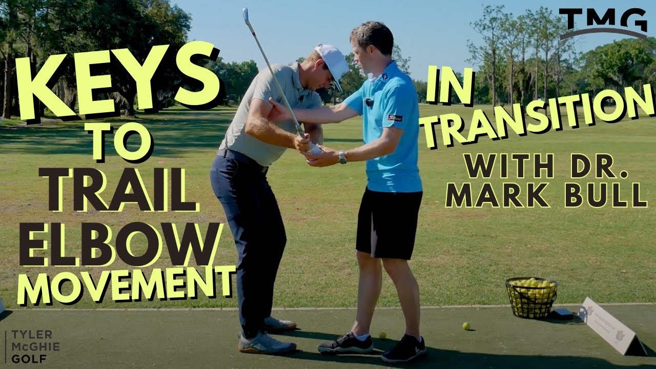 KEYS TO TRAIL ELBOW MOVEMENT IN TRANSITION WITH GUEST DR. MARK BULL