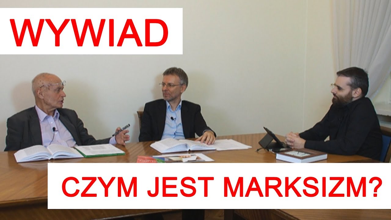 Czym jest marksizm? - prof. Jacek Hoł&oacute;wka i dr Bogdan Dziobkowski #1