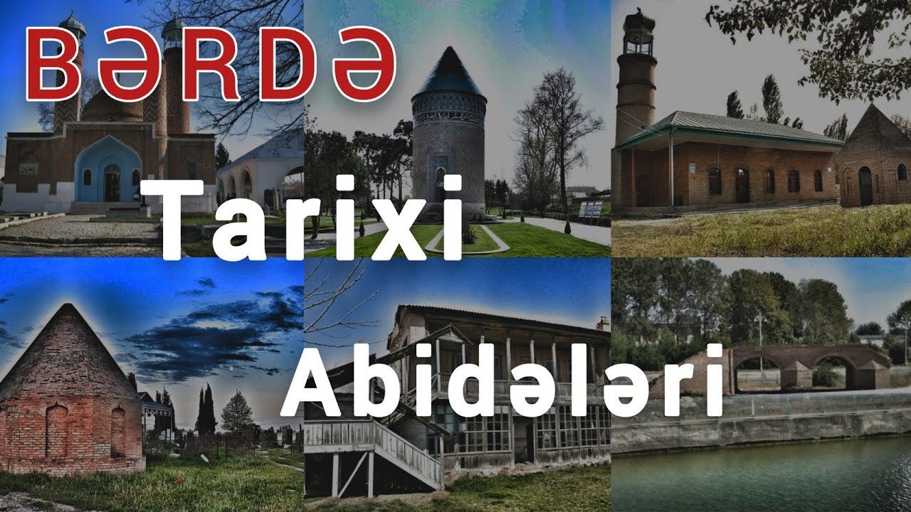 Bərdə Tarixi Abidələri