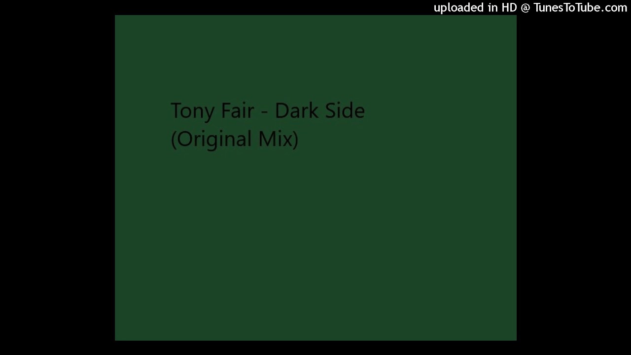 Tony Fair - Dark Side (Original Mix)