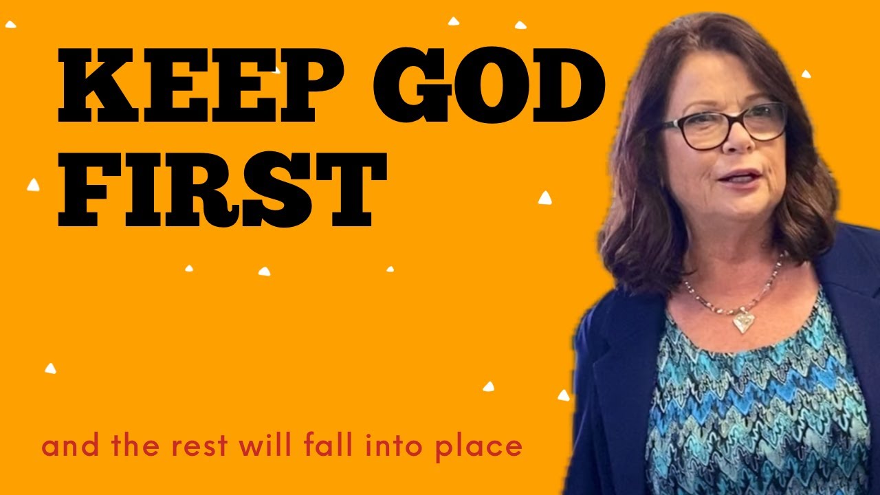 Keep God First and the Rest Will Fall Into Place
