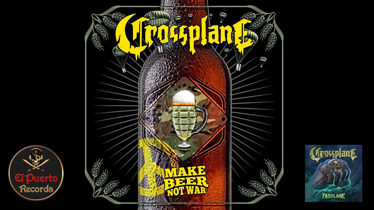 Crossplane - Make Beer Not War (2022) // official Clip // El-Puerto-Records