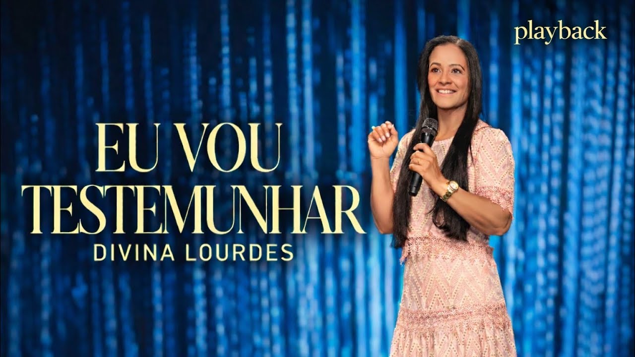Divina Lourdes - Eu Vou Testemunhar | playback com a letra