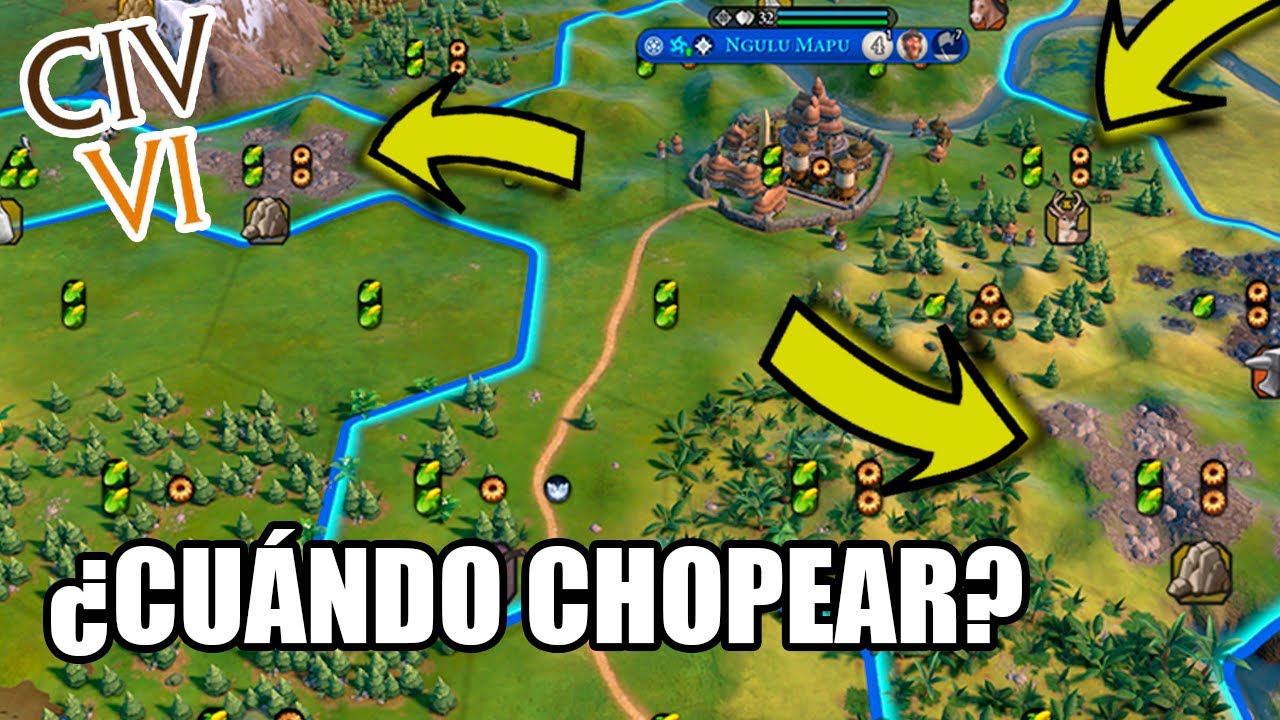 ¿CUÁNDO CHOPEAR? - Civ 6 TUTORIAL