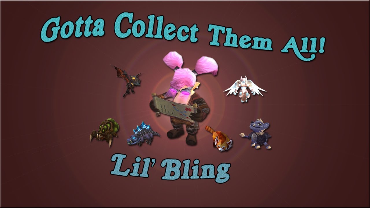 World of Warcraft Pet Battles: Gotta Collect Them All! Lil Bling