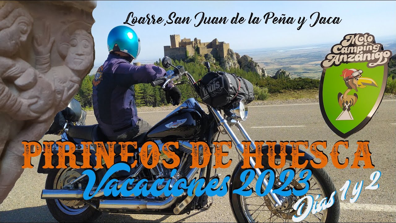PIRINEOS DE HUESCA (DÍAS 1 Y 2) *CASTILLO DE LOARRE, SAN JUAN DE LA PEÑA, JACA, MOTOCAMPING ANZÁNIGO