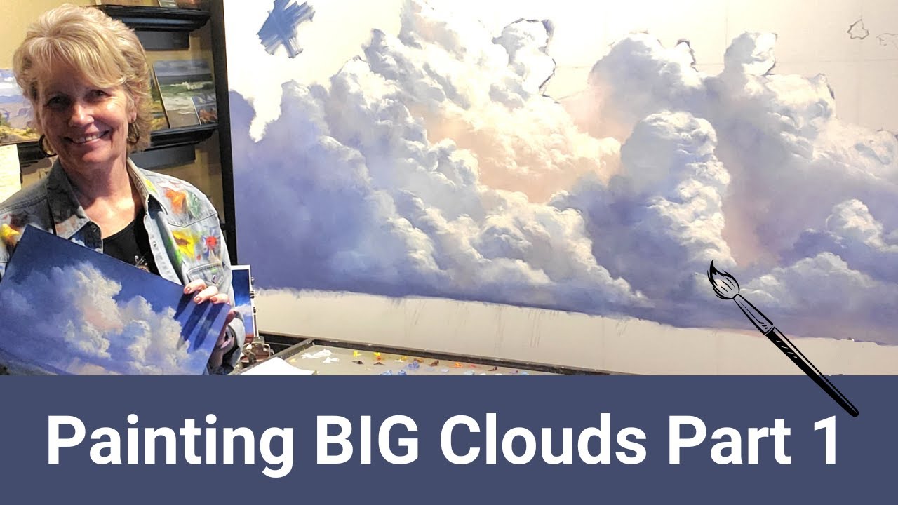 Painting Big Clouds Part 1