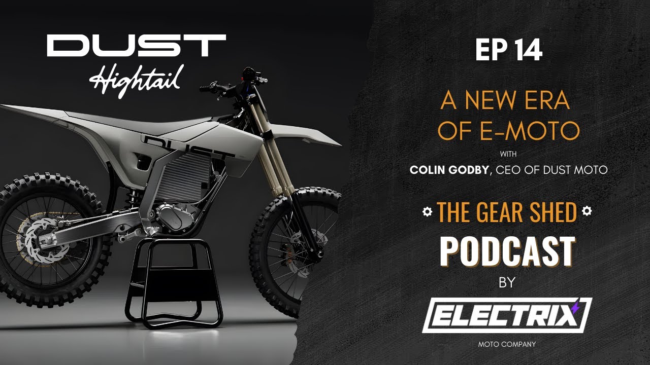 A New Era of E-Moto with Colin Godby, CEO of Dust Moto | The Gear Shed Podcast