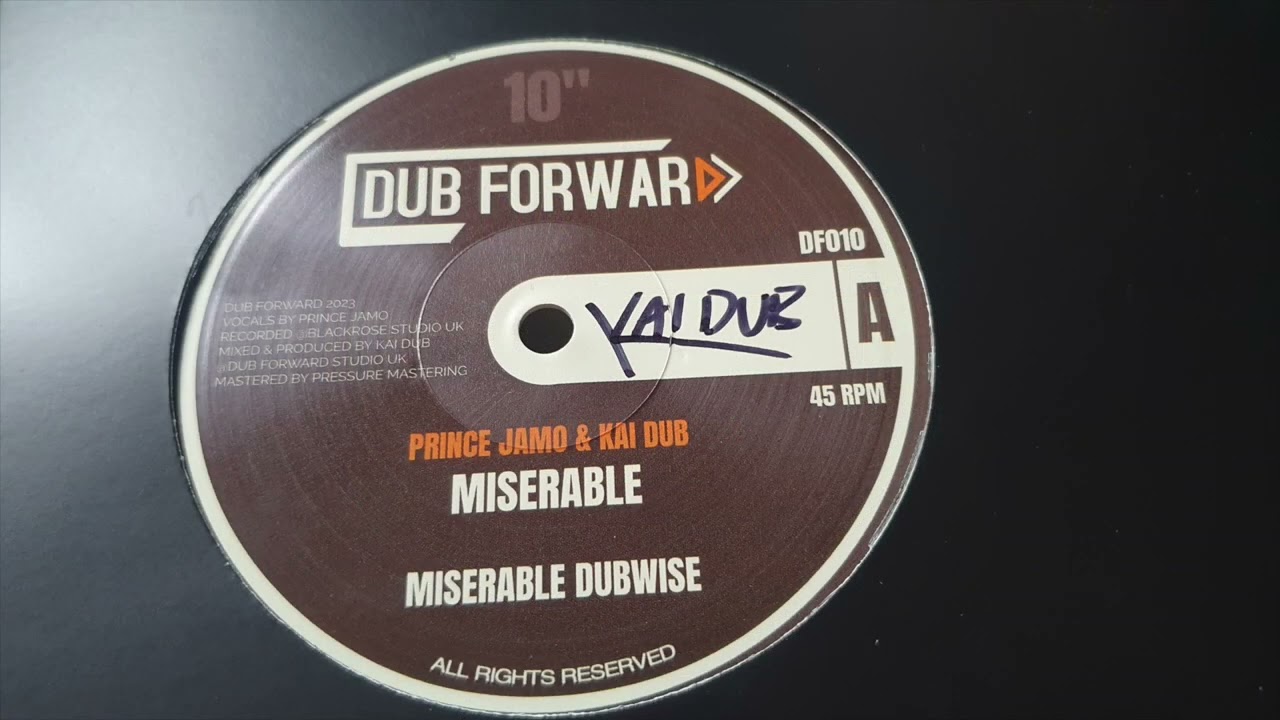 PRINCE JAMO & KAI DUB - MISERABLE + DUBWISE [ DUB FORWARD 10